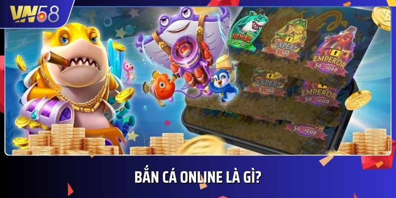 Bắn cá Online là tựa game đổi thưởng có sức hút mạnh mẽ tại Việt Nam