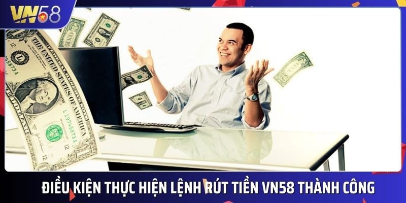 Tuân thủ quy định rút tiền để đảm bảo giao dịch diễn ra suôn sẻ