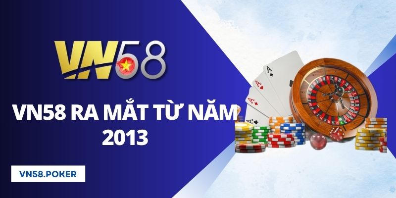 VN58 ra mắt từ năm 2013, trụ sở chính đặt tại Philippines